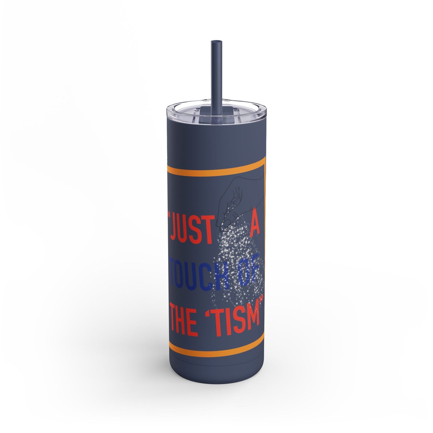 Touch of the 'tism 20oz Tumbler