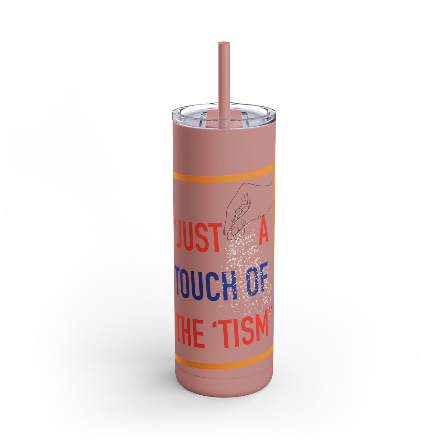 Touch of the 'tism 20oz Tumbler