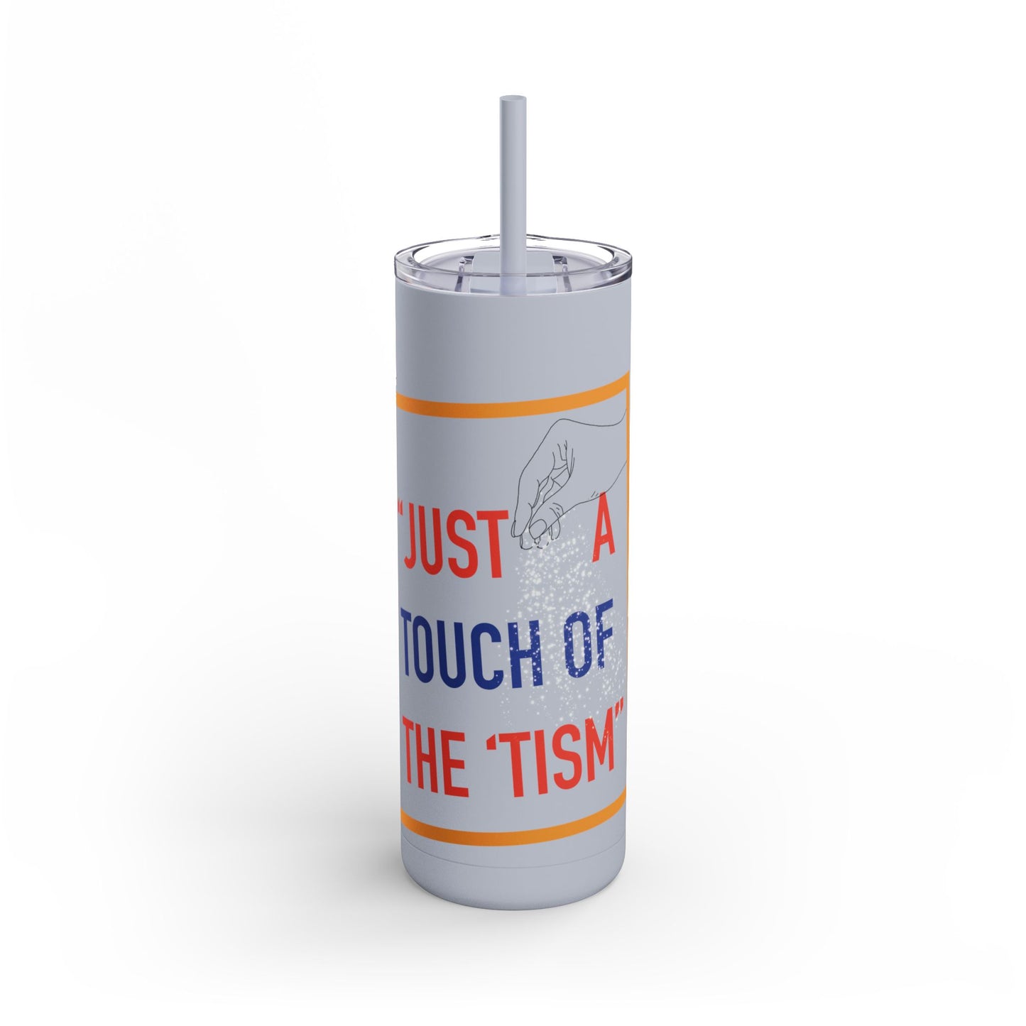 Touch of the 'tism 20oz Tumbler